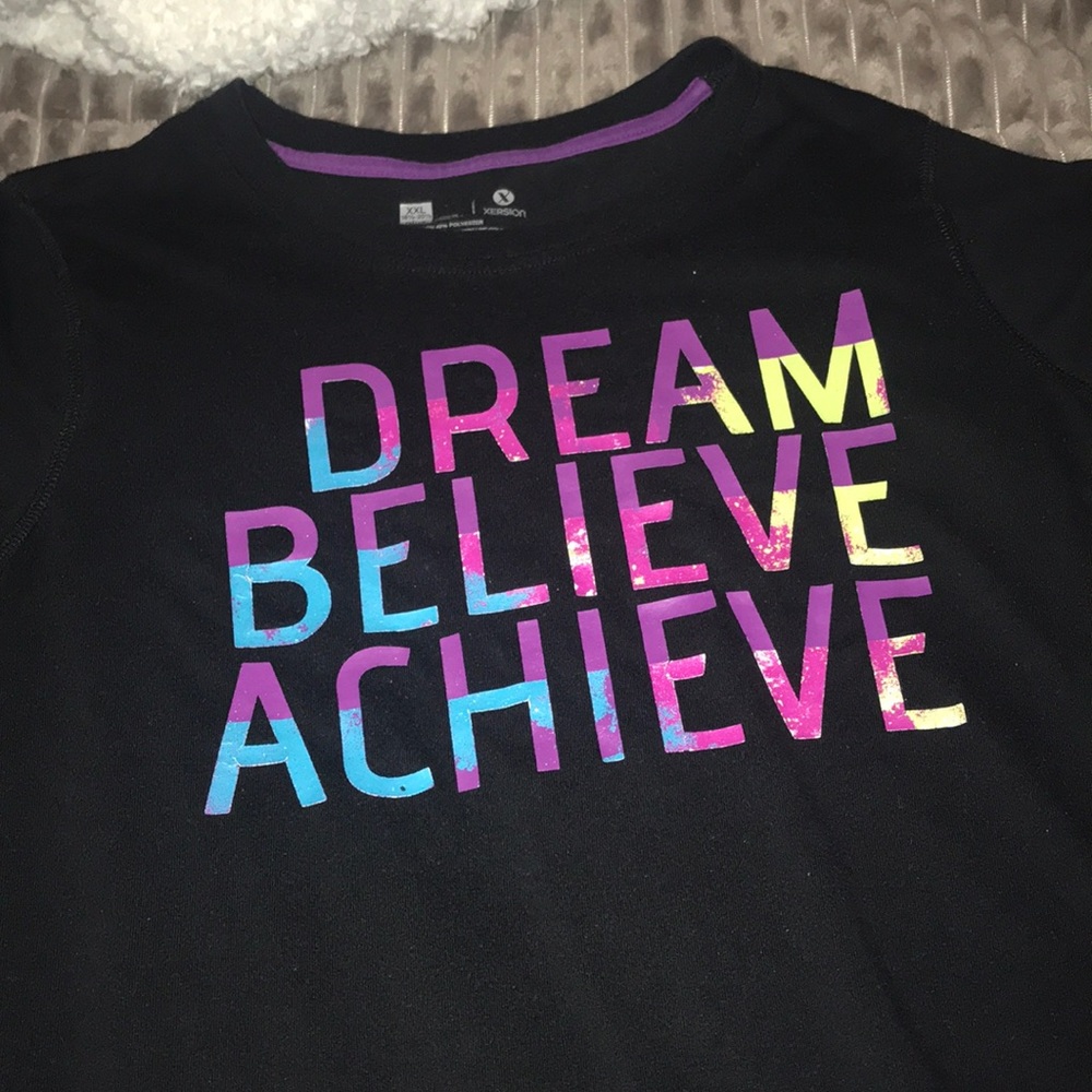 “dream believe achieve “ athletic tee
